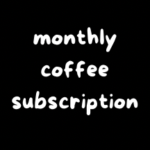 Monthly Subscription Filter Coffee Bean 150g/100g x 2